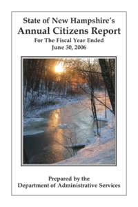 State of New Hampshire’s  Annual Citizens Report For The Fiscal Year Ended June 30, 2006