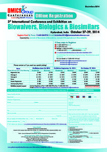 Biosimilars[removed]Offline Registration 3rd International Conference and Exhibition on  Biowaivers, Biologics & Biosimilars