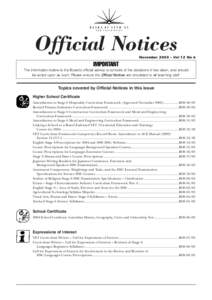 Official Notices November 2003 – Vol 12 No 6 IMPORTANT The information below is the Board’s official advice to schools of the decisions it has taken, and should be acted upon as such. Please ensure the Official Notic