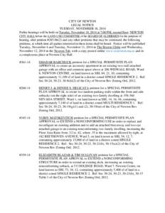 CITY OF NEWTON LEGAL NOTICE TUESDAY, NOVEMBER 18, 2014 Public hearings will be held on Tuesday, November 18, 2014 at 7:00 PM, second floor, NEWTON CITY HALL before the LAND USE COMMITTEE of the BOARD OF ALDERMEN for the 