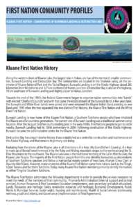 FIRST NATION COMMUNITY PROFILES KLUANE FIRST NATION - COMMUNITIES OF BURWASH LANDING & DESTRUCTION BAY COMPLIMENTS OF KFN PHOTO GALLERY  Kluane First Nation History