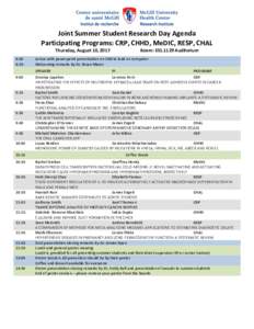 Joint Summer Student Research Day Agenda Participating Programs: CRP, CHHD, MeDIC, RESP, CHAL Thursday, August 10, 2017 8:30 8:55