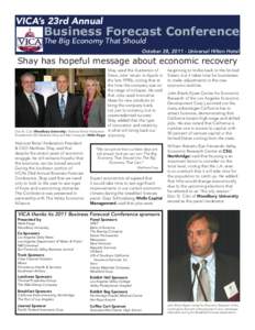 VICA’s 23rd Annual  Business Forecast Conference The Big Economy That Should  October 28, [removed]Universal Hilton Hotel