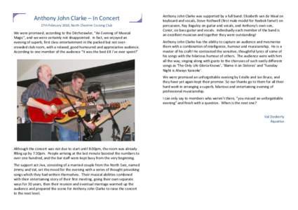 Anthony John Clarke – In Concert 27th February 2010, North Cheshire Cruising Club We were promised, according to the Ditchcrawler, “An Evening of Musical Magic”, and we were certainly not disappointed. In fact, we 