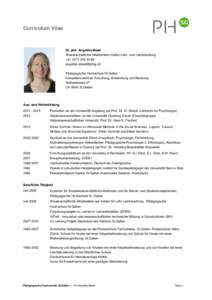 Curriculum Vitae  Dr. phil. Angelika Meier Wissenschaftliche Mitarbeiterin Institut Lehr- und Lernforschung +89 