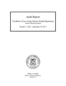 Audit Report Van Buren / Cass County District Health Department Family Planning Program October 1, 2010 – September 30, 2011