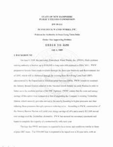 STATE OF NEW HAMPSHIRE PUBLIC UTILITIES COMMISSION DW[removed]PENNICHUCK WATER WORKS, INC. Petition for Authority to Issue Long Term Debt Order Nisi Approving Petition