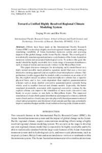 Present and Future of Modeling Global Environmental Change: Toward Integrated Modeling, Eds., T. Matsuno and H. Kida, pp. 29–48. © by TERRAPUB, 2001. Toward a Unified Highly Resolved Regional Climate Modeling System