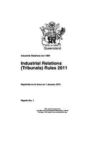 Queensland Industrial Relations Act 1999 Industrial Relations (Tribunals) Rules 2011