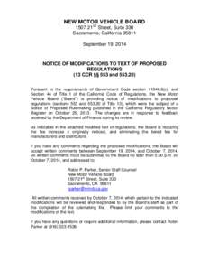 NEW MOTOR VEHICLE BOARD 1507 21ST Street, Suite 330 Sacramento, California[removed]September 19, 2014  NOTICE OF MODIFICATIONS TO TEXT OF PROPOSED