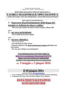 CENTRO LINGUISTICO DI ATENEO Via Ostiense 131/L – scala C/C1 - 7° PIANORoma PERCORSI LINGUISTICI PER STUDENTI DELLA  LAUREA MAGISTRALE/ SPECIALISTICA