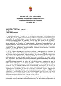 Statement by H. E. Mr. András Dékány, Ambassador, Permanent Representative of Hungary, President of the Conference on Disarmament 12 FebruaryMr. Director General,