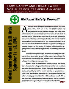 Farm Safety and Health Week ... Not Just for Farmers Anymore National Farm Safety and Health Week September[removed], 2002