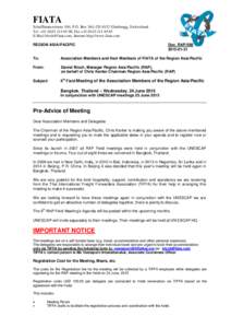FIATA Schaffhauserstrasse 104, P.O. Box 364, CH-8152 Glattbrugg, Switzerland Tel. +00, Fax +65 E-Mail , Internet http://www.fiata.com REGION ASIA/PACIFIC