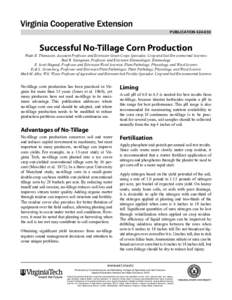 PUBLICATION[removed]Successful No-Tillage Corn Production Wade E. Thomason, Assistant Professor and Extension Grain Crops Specialist, Crop and Soil Environmental Sciences Rod R. Youngman, Professor and Extension Entomol