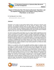 SUBMARINE MASS MOVEMENTS WITHIN MONTEREY CANYON: BENTHIC DISTURBANCE CONTROLS ON THE DISTRIBUTION OF CHEMOSYNTHETIC BIOLOGICAL