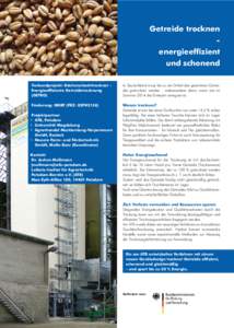 Getreide trocknen energieeffizient und schonend Verbundprojekt: Dächerschachttrockner Energieeffiziente Getreidetrocknung (GETRO)