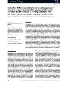 Journal of Zoology Journal of Zoology. Print ISSNIndividual differences in the behavioural responses of meadow voles to an unfamiliar environment are not correlated with variation in resting metabolic rate