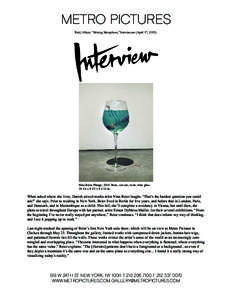 METRO PICTURES Reid, Hilary. “Mixing Metaphors,”Interview.com (April 17, Nina Beier, Plunge, 2015. Bone, scissors, resin, wine glassxxin.