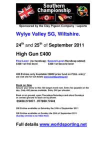 Sponsored by the Clay Pigeon Company / Laporte  Wylye Valley SG, Wiltshire. 24th and 25th of SeptemberHigh Gun £400