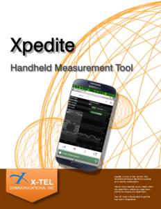 Xpedite is one of the world’s first handheld drive/walk test tools available as a monthly subscription. Use as many licenses as you need, when you need them, where you need them, and for as long as you need them.