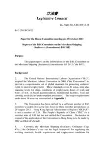 立法會 Legislative Council LC Paper No. CB[removed]Ref: CB1/BC[removed]Paper for the House Committee meeting on 25 October 2013