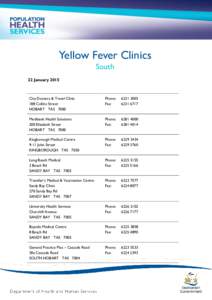 Yellow Fever Clinics South 22 January 2015 City Doctors & Travel Clinic 188 Collins Street