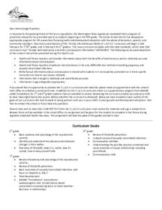 Dear Parent/Legal Guardian: In response to the growing threat of HIV to our population, the Washington State Legislature mandated that a program of prevention education be presented yearly to students beginning in the fi