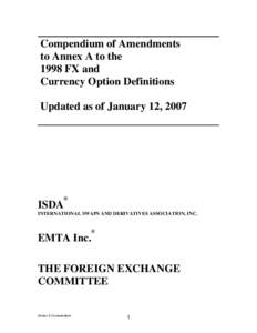 Compendium of Amendments to Annex A to the 1998 FX and Currency Option Definitions Updated as of January 12, 2007