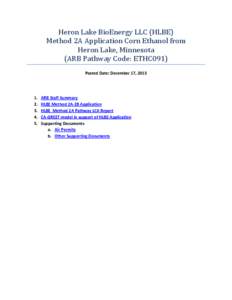 Heron Lake BioEnergy LLC (HLBE) Method 2A Application Corn Ethanol from Heron Lake, Minnesota (ARB Pathway Code: ETHC091) Posted Date: December 17, 2013