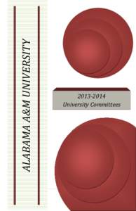 ALABAMA A&M UNIVERSITY[removed]University Committees  1|Page