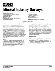 Mineral Industry Surveys For information, contact: Amy C. Tolcin, Zinc Commodity Specialist U.S. Geological Survey 989 National Center Reston, VA 20192