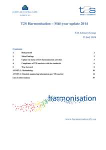 T2S Harmonisation – Mid-year update 2014 T2S Advisory Group 15 July 2014 Contents 1.
