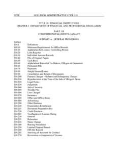 DFPR  38 ILLINOIS ADMINISTRATIVE CODE 110 TITLE 38: FINANCIAL INSTITUTIONS CHAPTER I: DEPARTMENT OF FINANCIAL AND PROFESSIONAL REGULATION