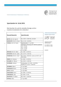 Technische Universität Darmstadt | IfS | Magdalenenstraße 27 | 64289 Darmstadt  Sprechzeiten im SoSe 2018 Bitte beachten Sie auch die aktuellen Einträge auf den einzelnen Kontaktseiten der Lehrenden!