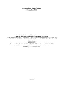 Aviasalon Joint Stock Company (Aviasalon JSC) TERMS AND CONDITIONS OF PARTICIPATION IN EXHIBITIONS HELD AT RUSSIA TRANSPORT EXHIBITION COMPLEX Effective from