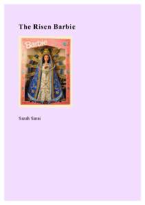 The Risen Barbie  Sarah Sarai The Risen Barbie By Sarah Sarai