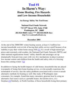Tool #1 In Harm’s Way: Home Heating, Fire Hazards and Low-Income Households An Energy Safety Net Tool from: National Fuel Funds Network