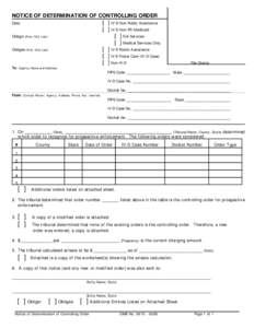 NOTICE OF DETERMINATION OF CONTROLLING ORDER Date [ ] IV-D Non Public Assistance [ ] IV-D Non PA Medicaid Obligor (First, Mid, Last) [ ] Full Services