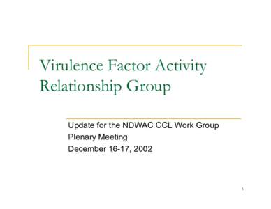 Attachment K: Virulence Factor Activity Relationship Group