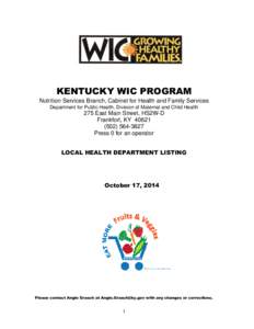 KENTUCKY WIC PROGRAM Nutrition Services Branch, Cabinet for Health and Family Services Department for Public Health, Division of Maternal and Child Health 275 East Main Street, HS2W-D Frankfort, KY 40621