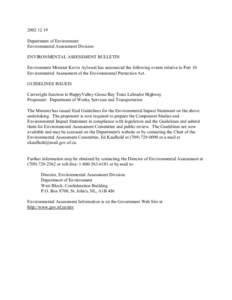 [removed]Department of Environment Environmental Assessment Division ENVIRONMENTAL ASSESSMENT BULLETIN Environment Minister Kevin Aylward has announced the following events relative to Part 10 Environmental Assessment 
