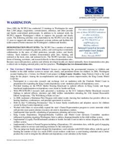 WASHINGTON_____________________________________________ Since 1999, the NCJFCJ has conducted 25 trainings in Washington for more than 2,500 judges, magistrates, commissioners, attorneys, and other juvenile and family cou