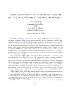 Is causal-process observation an oxymoron? a comment on Brady and Collier (eds.) “Rethinking Social Inquiry” Nathaniel Beck∗ Department of Politics NYU New York, NY USA