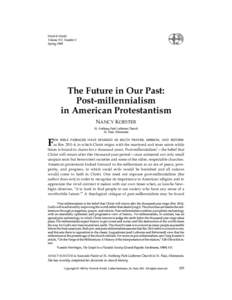 Word & World Volume XV, Number 2 Spring 1995 The Future in Our Past: Post-millennialism