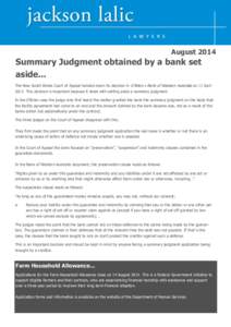 AugustSummary Judgment obtained by a bank set aside... The New South Wales Court of Appeal handed down its decision in O’Brien v Bank of Western Australia on 11 AprilThis decision is important because it 