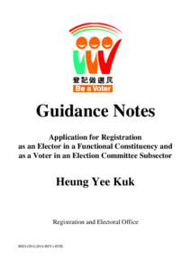 Guidance Notes Application for Registration as an Elector in a Functional Constituency and as a Voter in an Election Committee Subsector  Heung Yee Kuk