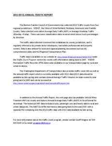 2013 BFCG ANNUAL TRAFFIC REPORT  The Benton-Franklin Council of Governments has collected 2013 Traffic counts from four regional jurisdictions. WSDOT, the Cities of West Richland, Richland, Kennewick and Franklin County.