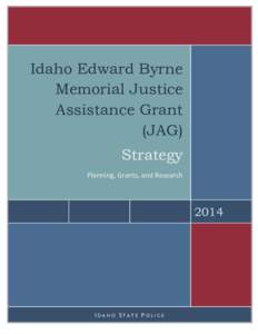 Idaho Edward Byrne Memorial Justice Assistance Grant (JAG) Strategy Planning, Grants, and Research