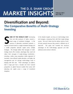 February 2011 Vol. 3 No. 1 Diversification and Beyond: The Comparative Benefits of Multi-Strategy Investing